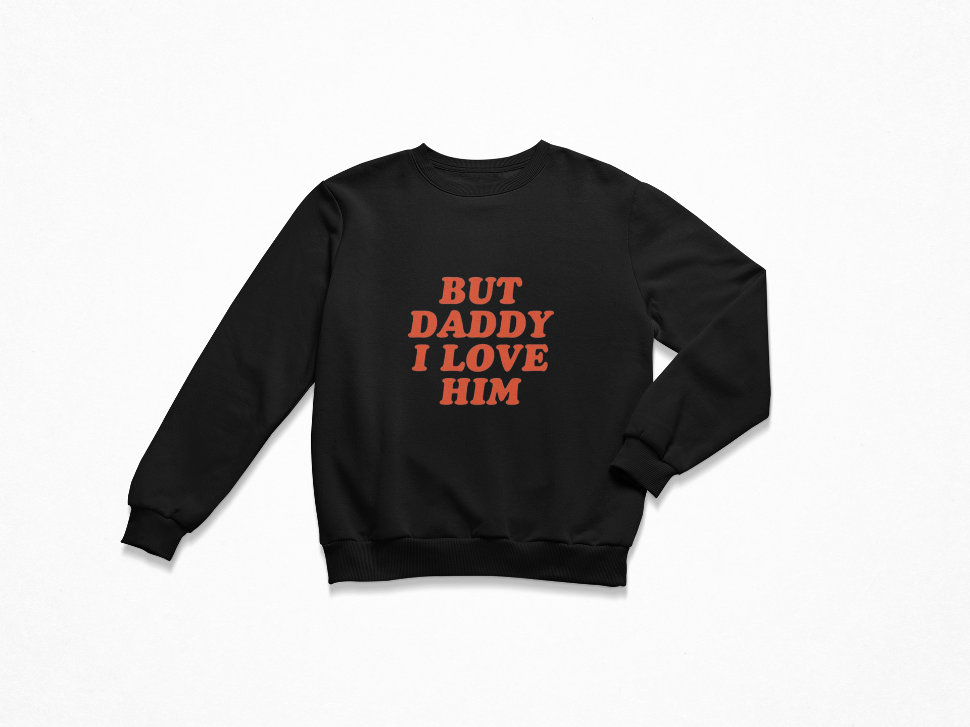 But Daddy I Love Him Sweatshirt - Comfortabel Harry Styles sweater met iconische quote