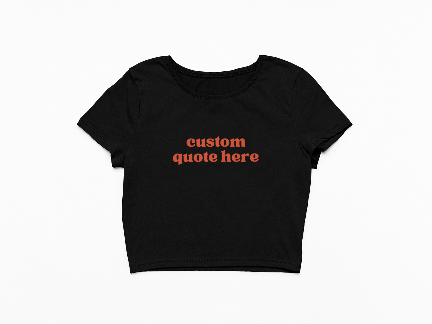 CUSTOM Text Baby Tee